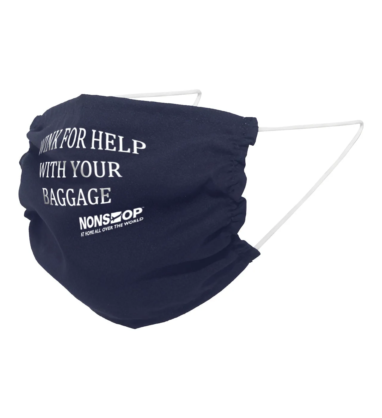NONSTOP Fun Travel Quotes "Wink For Help with Your Baggage" Lightweight Travel Facemask