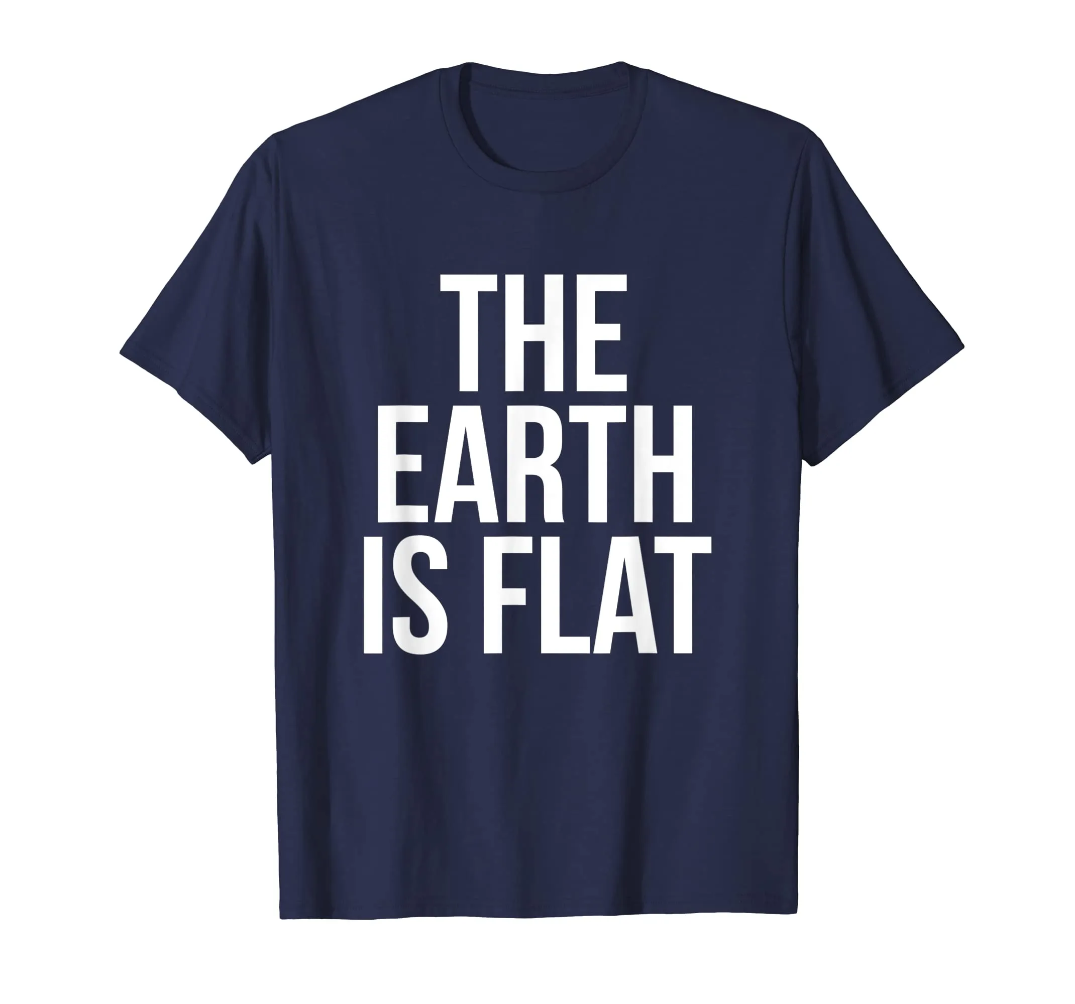 The Earth Is Flat T-Shirt Flat Earther Stationary Plane Gift