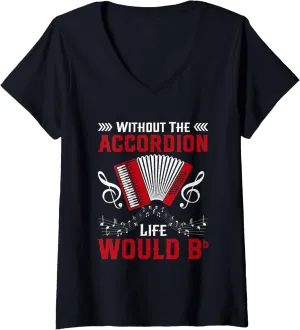 Womens Without The Accordion Life Would Bb Flat V-Neck T-Shirt